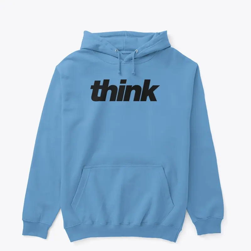 Think Hoodie